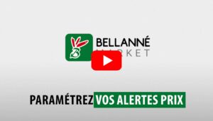 Lien vers le tutoriel vidéo Bellanné Market "Paramétrez vos alertes prix" 